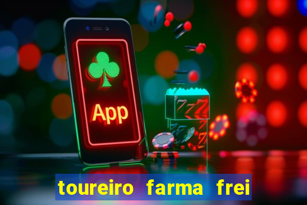 toureiro farma frei serafim teresina - pi toureiro farma frei serafim whatsapp